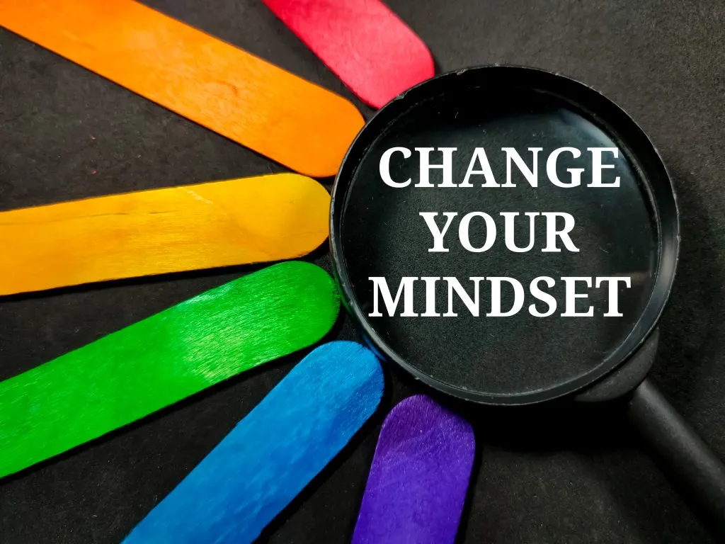 Mindset: Changing your mindset is possible 